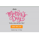 MOTHER'S DAY SPECIAL